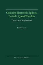 Complex Harmonic Splines, Periodic Quasi-Wavelets: Theory and Applications