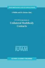 IUTAM Symposium on Unilateral Multibody Contacts: Proceedings of the IUTAM Symposium held in Munich, Germany, August 3–7, 1998