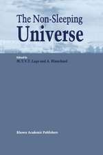 The Non-Sleeping Universe: Proceedings of two conferences on: ‘Stars and the ISM’ held from 24–26 November 1997 and on: ‘From Galaxies to the Horizon’ held from 27–29 November, 1997 at the Centre for Astrophysics of the University of Porto, Portugal