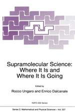 Supramolecular Science: Where It Is and Where It Is Going