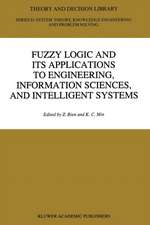 Fuzzy Logic and its Applications to Engineering, Information Sciences, and Intelligent Systems