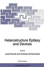 Heterostructure Epitaxy and Devices