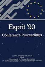 ESPRIT ’90: Proceedings of the Annual ESPRIT Conference Brussels, November 12–15, 1990