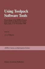 Using Toolpack Software Tools: Proceedings of the Ispra-Course held at the Joint Research Centre, Ispra, Italy, 17–21 November 1986