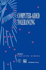 Computer-aided Tolerancing: Proceedings of the 4th CIRP Design Seminar The University of Tokyo, Tokyo, Japan, April 5–6, 1995