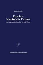 Eros in a Narcissistic Culture: An Analysis Anchored in the Life-World