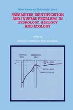 Parameter Identification and Inverse Problems in Hydrology, Geology and Ecology