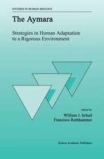 The Aymara: Strategies in Human Adaptation to a Rigorous Environment