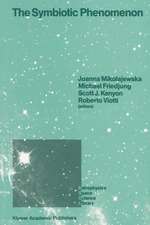 The Symbiotic Phenomenon: Proceedings of the 103rd Colloquium of the International Astronomical Union, Held in Torun, Poland, August 18–20, 1987