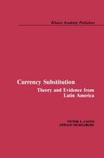 Currency Substitution: Theory and Evidence from Latin America