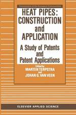 Heat Pipes: Construction and Application: A Study of Patents and Patent Applications