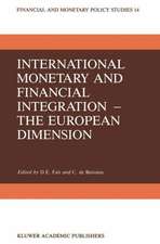 International Monetary and Financial Integration — The European Dimension