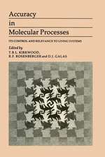 Accuracy in Molecular Processes: Its Control and Relevance to Living System