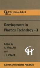 Developments in Plastics Technology —3