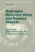 Hydrogen Deficient Stars and Related Objects: Proceeding of the 87th Colloquium of the International Astronomical Union Held at Mysore, India, 10–15 Nevember 1985