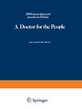 A Doctor for the People: 2000 years of general practice in Britain