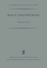 Space Engineering: Proceedings of the Second International Conference on Space Engineering