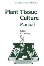 Plant Tissue Culture Manual - Supplement 7: Fundamentals and Applications