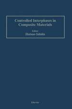 Controlled Interphases in Composite Materials: Proceedings of the Third International Conference on Composite Interfaces (ICCI-III) held on May 21–24, 1990 in Cleveland, Ohio, USA