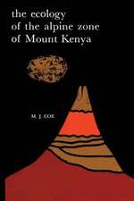 The Ecology of the Alpine Zone of Mount Kenya