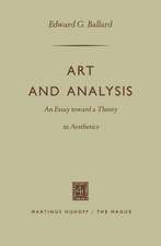 Art and Analysis: An Essay toward a Theory in Aesthetics