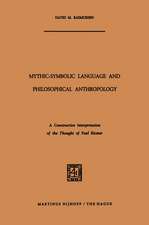 Mythic-Symbolic Language and Philosophical Anthropology: A Constructive Interpretation of the Thought of Paul Ricœur