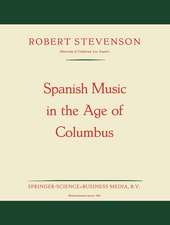 Spanish Music in the Age of Columbus