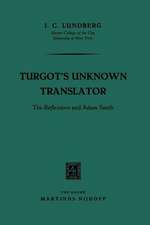 Turgot's Unknown Translator: The Réflexions and Adam Smith