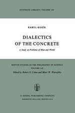 Dialectics of the Concrete: A Study on Problems of Man and World