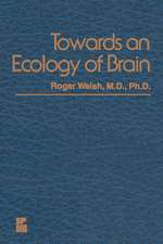 Towards an Ecology of Brain