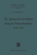 The Agitation for Law Reform during the Puritan Revolution 1640–1660