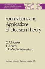 Foundations and Applications of Decision Theory