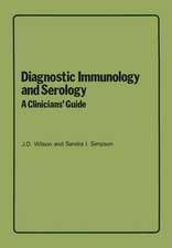 Diagnostic Immunology and Serology: A Clinicians’ Guide