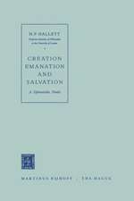 Creation Emanation and Salvation: A Spinozistic Study