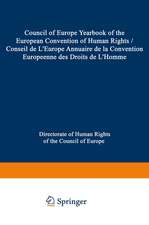 Council of Europe Yearbook of the European Convention on Human Rights / Conseil de L’Europe Annuaire de la Convention Europeenne des Droits de L’Homme