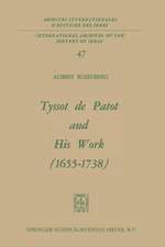 Tyssot de Patot and His Work 1655–1738