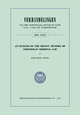 An Outline of the Recent History of Indonesian Criminal Law