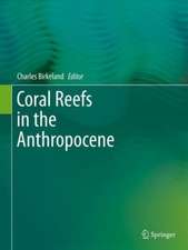 Coral Reefs in the Anthropocene