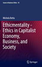 Ethicmentality - Ethics in Capitalist Economy, Business, and Society