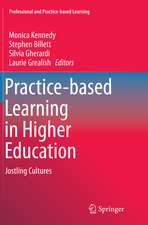 Practice-based Learning in Higher Education: Jostling Cultures