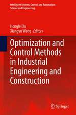 Optimization and Control Methods in Industrial Engineering and Construction