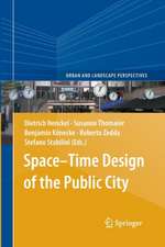 Space–Time Design of the Public City