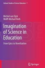 Imagination of Science in Education: From Epics to Novelization