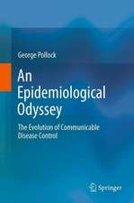 An Epidemiological Odyssey: The Evolution of Communicable Disease Control