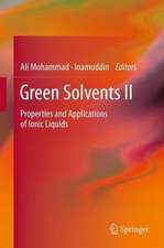 Green Solvents II: Properties and Applications of Ionic Liquids