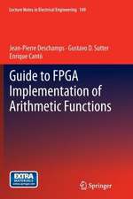 Guide to FPGA Implementation of Arithmetic Functions