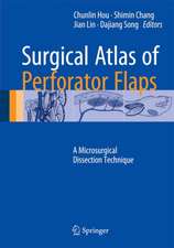 Surgical Atlas of Perforator Flaps: A Microsurgical Dissection Technique