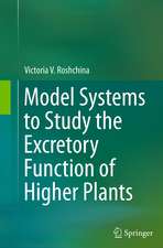 Roshchina, V: Model Systems to Study the Excretory Function