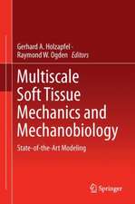 Multiscale Soft Tissue Mechanics and Mechanobiology: State-of-the-Art Modeling