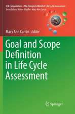 Goal and Scope Definition in Life Cycle Assessment